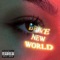 Brave New World - Zheani lyrics
