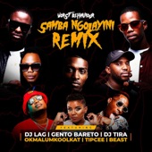 Samba Ngolayini (feat. DJ Lag, Gento Bareto, DJ Tira, Okmalumkoolkat, Tipcee & Beast) [Remix] artwork