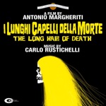 Carlo Rustichelli - I lunghi capelli della morte