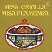 Misa Criolla - Misa Flamenca artwork