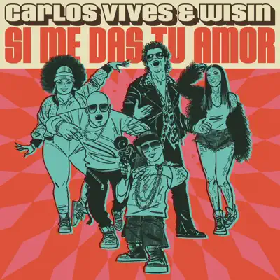 Si Me Das Tu Amor - Single - Carlos Vives