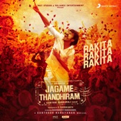 Rakita Rakita Rakita (From "Jagame Thandhiram") artwork