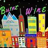 Burnt Wine - Single album lyrics, reviews, download