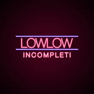 télécharger l'album lowlow - Incompleti