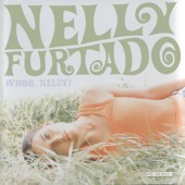 Nelly Furtado - Well, Well