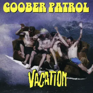 last ned album Goober Patrol - Vacation