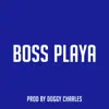 Boss Playa - Single album lyrics, reviews, download