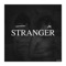 Stranger - Stephenlucas lyrics
