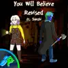 You Will Believe Revised (feat. Sunshi) [Remix Cover] - Single album lyrics, reviews, download