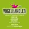 Der Vogelhändler (Live) - Wiener Kammerorchester, Steven Scheschareg, Ensemble der Schlossfestspiele Langenlois, Oliver Ringelhahn, Gernot Heinrich, Jennifer Davison, Theresa Dittmar, Branimir Agovi, Michael Weigand & Franziska Stanner