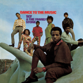 Dance To The Music (Bonus Tracks Edition) [2007 Remaster] - Sly & The Family Stone