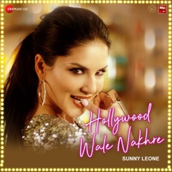 Upesh Jangwal & Tanveer Singh Kohli - Hollywood Wale Nakhre