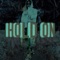 Hold On - Chogod lyrics