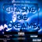 Chasing Big Dreams - Whodini Da King lyrics
