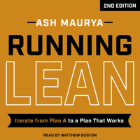 Ash Maurya - Running Lean, 2nd Edition: Iterate from Plan A to a Plan That Works artwork