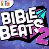 Bible Beats 2 album lyrics, reviews, download