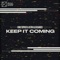 Keep It Coming - King Topher & Kevin Aleksander lyrics