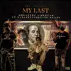 My Last (feat. Og Dre) - Single album lyrics, reviews, download