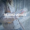 Young Hearts Run Free - Acoustic by Blame Jones iTunes Track 2