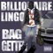 Bag Getter - Billionaire Lingo lyrics