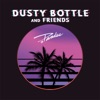 Dusty Bottle - Don’t You Know (Live)