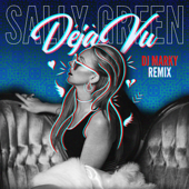 Deja Vu (feat. DJ Marky DJ Marky Remix) [DJ Marky Remix] - Sally Green & B. Bravo