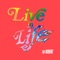 Live in Life (Alice Ivy Remix) - The Rubens lyrics