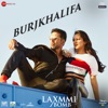 Shashi - Burjkhalifa (From "Laxmmi Bomb")