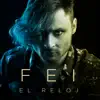 El Reloj - Single album lyrics, reviews, download