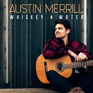 Austin Merrill - Whiskey & Water - Line Dance Music