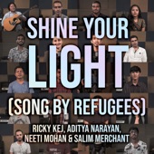 Shine Your Light (Song By Refugees) [feat. Neeti Mohan & Aditya Narayan] artwork