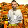 Vou Botar Nessa Sapeca (feat. Mc MB17) - Single album lyrics, reviews, download