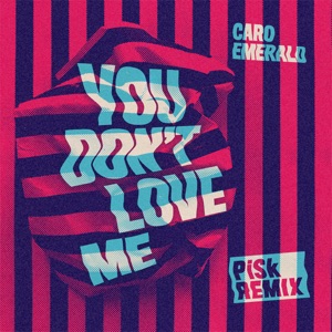 Caro Emerald - You Don't Love Me (Pisk Remix) - 排舞 音樂
