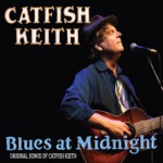 Catfish Keith - Way out West