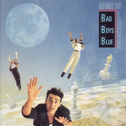 Bad Boys Blue - I Am Your Believer