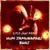 Hum Jamunapari Bhai (feat. Smd & Raink) - Single album lyrics, reviews, download