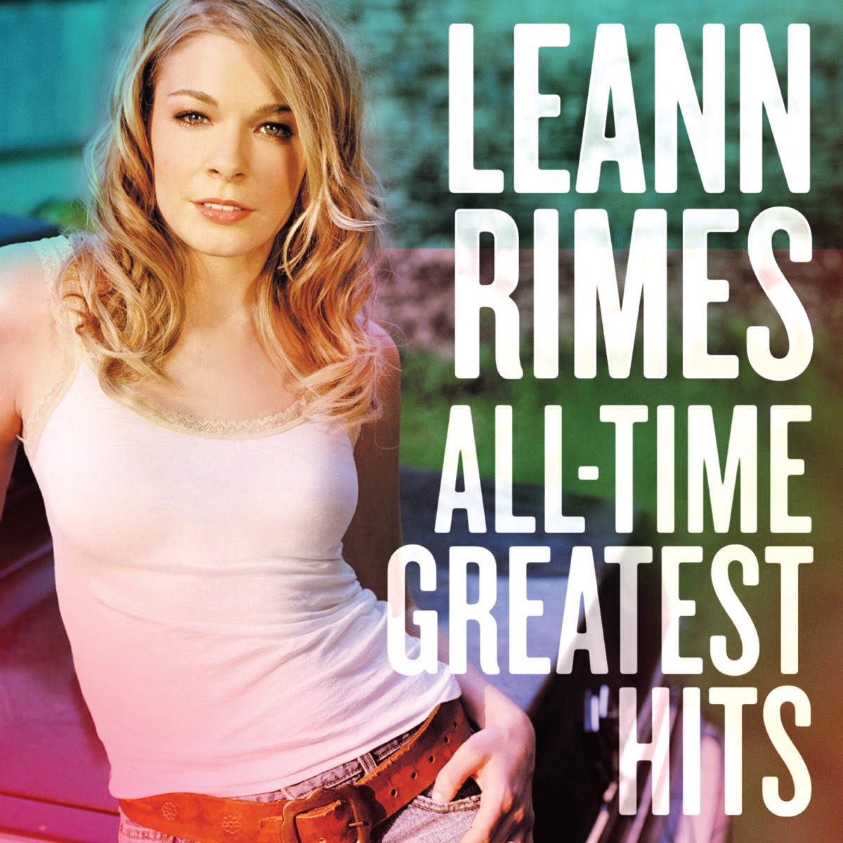 ‎all Time Greatest Hits By Leann Rimes On Apple Music