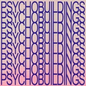 Psychobuildings - Paradise