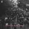 White City, Black World - Single