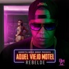 Rebelde - Aquel Viejo Motel