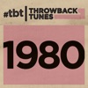 Throwback Tunes: 1980