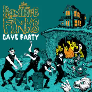 télécharger l'album The Primitive Finks - Cave Party