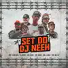 Set DJ Neeh - Single album lyrics, reviews, download