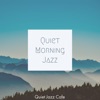 Quiet Morning Jazz