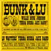 Bunk And Lu album lyrics, reviews, download