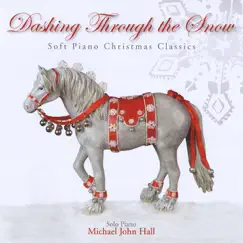 Dashing Through the Snow by Michael John Hall album reviews, ratings, credits