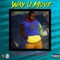Way U Move (feat. Rossi Rock) - Ivan L lyrics