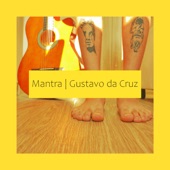 Gustavo da Cruz - Mantra (Acústico)