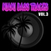 Miami Bass Tracks Vol.3