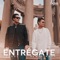 Entrégate (feat. Danny Maky) - Danny Maky & LaGoon lyrics